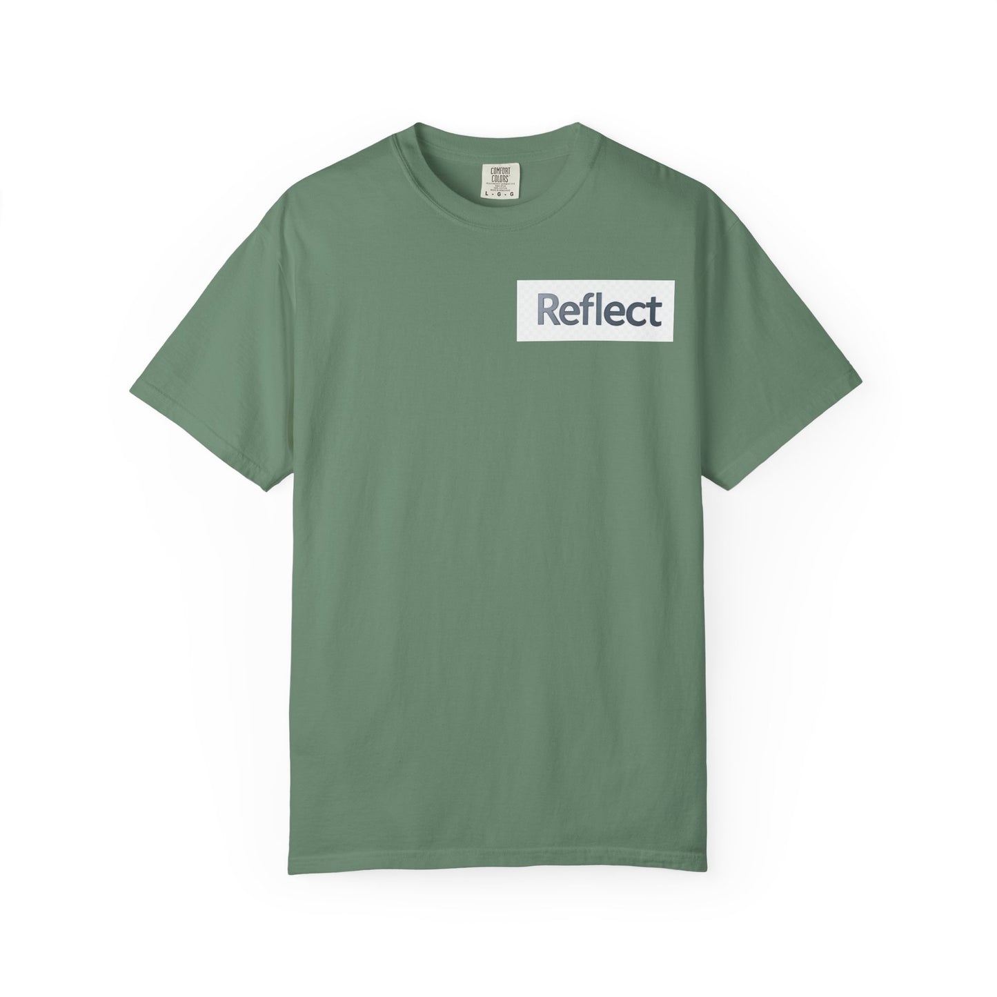 Reflect Unisex Garment-Dyed T-Shirt, Casual Wear, Gift for Him/Her, Everyday Style, Motivational Shirt, Trendy Summer Tee