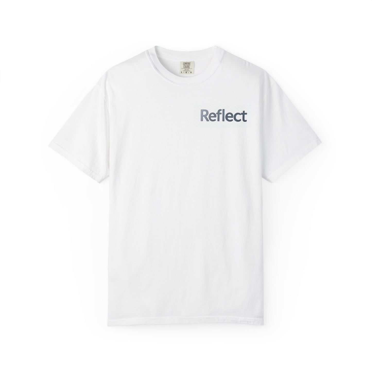 Reflect Unisex Garment-Dyed T-Shirt, Casual Wear, Gift for Him/Her, Everyday Style, Motivational Shirt, Trendy Summer Tee