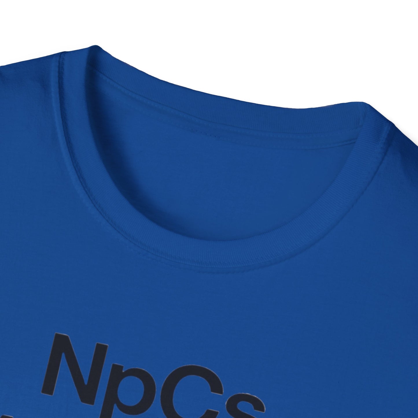 Unisex Softstyle T-Shirt, Casual Tee for Gaming Fans, "NpCs Everywhere" Gamer Shirt, Funny NPC T-Shirt, Comfortable Everyday Wear, Gift for Gamers