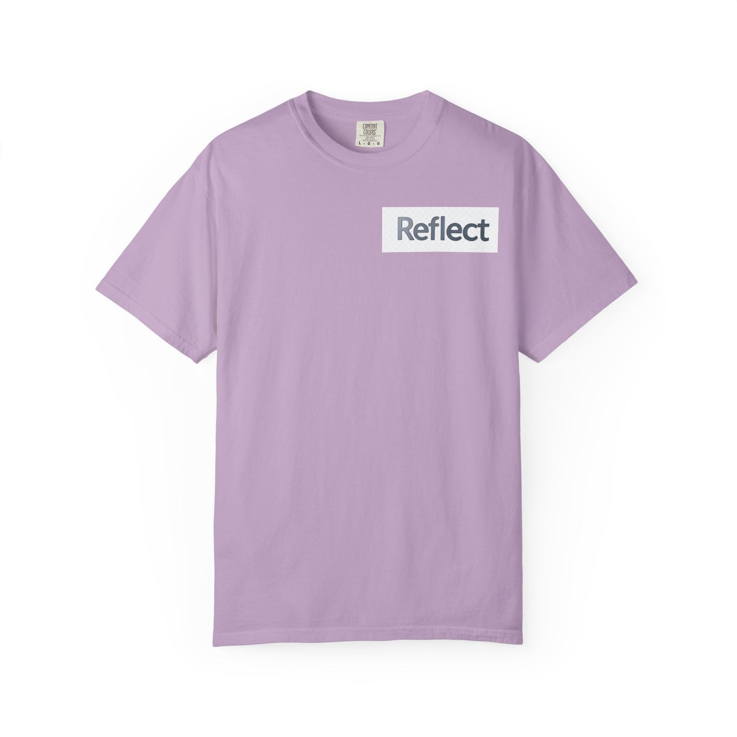 Reflect Unisex Garment-Dyed T-Shirt, Casual Wear, Gift for Him/Her, Everyday Style, Motivational Shirt, Trendy Summer Tee