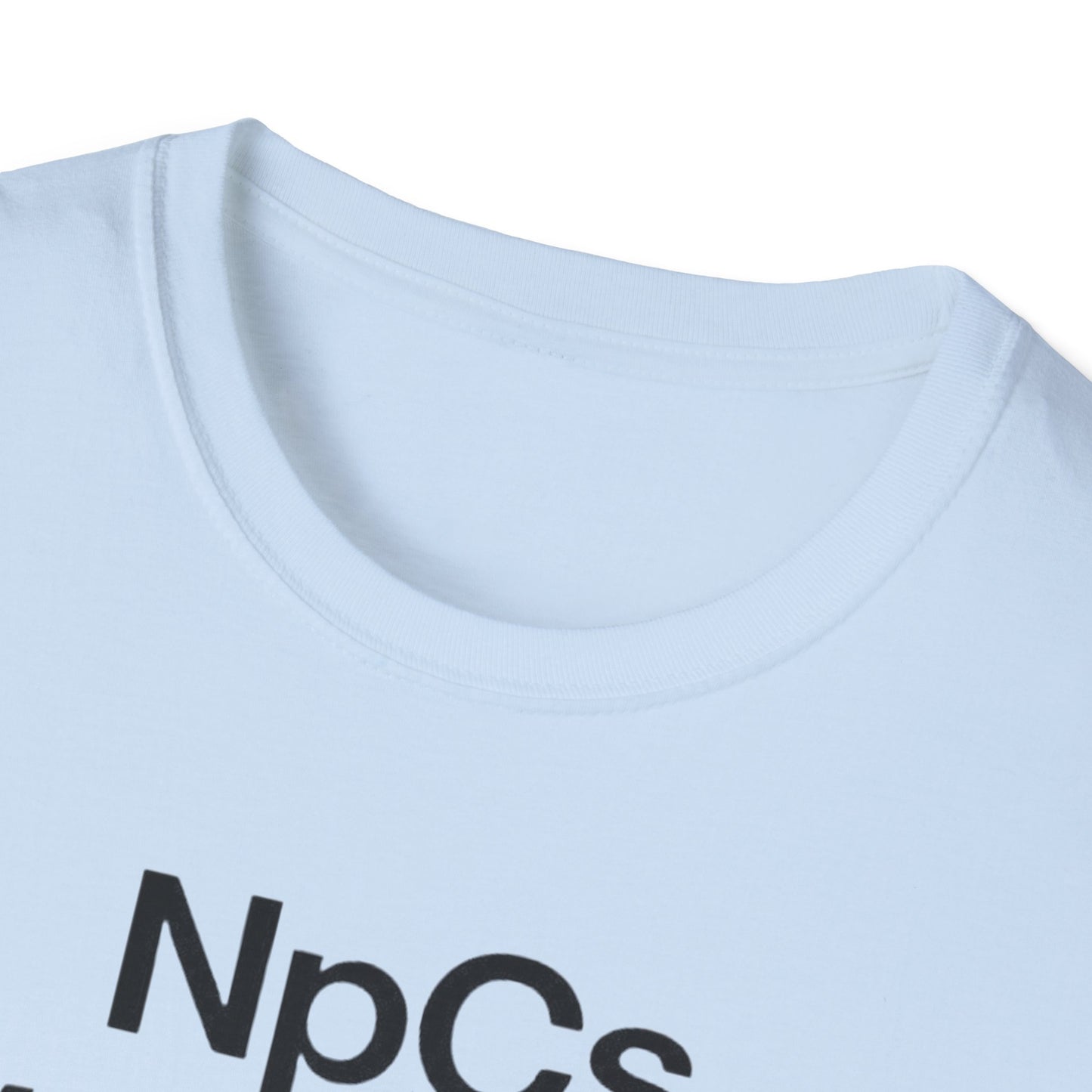 Unisex Softstyle T-Shirt, Casual Tee for Gaming Fans, "NpCs Everywhere" Gamer Shirt, Funny NPC T-Shirt, Comfortable Everyday Wear, Gift for Gamers