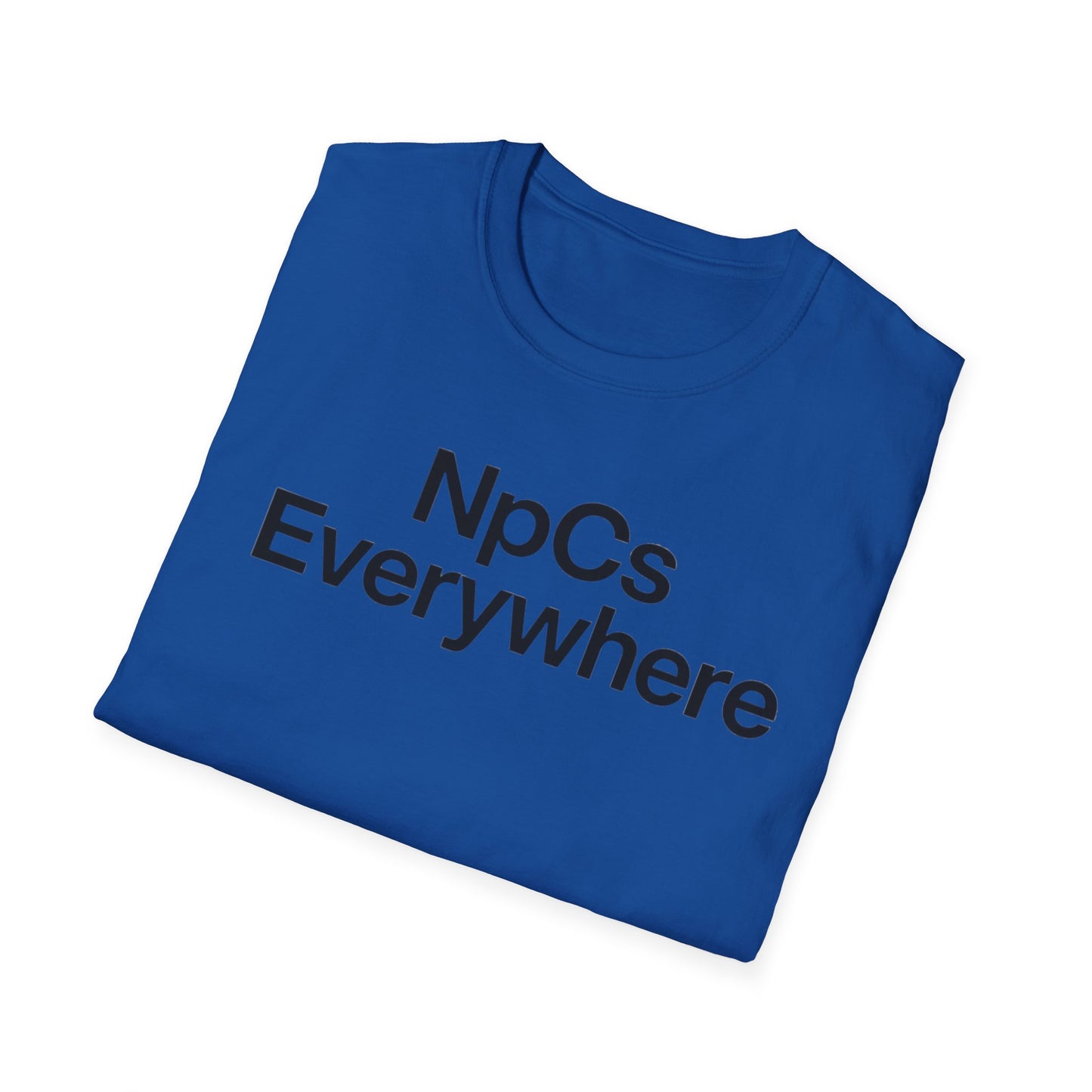 Unisex Softstyle T-Shirt, Casual Tee for Gaming Fans, "NpCs Everywhere" Gamer Shirt, Funny NPC T-Shirt, Comfortable Everyday Wear, Gift for Gamers